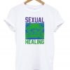 Sexual Healing T-shirt