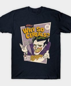Why So Cereal’s Joker T-Shirt