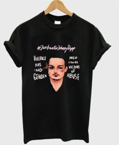 Justice For Johnny Depp Violence Has No Gender T-shirt