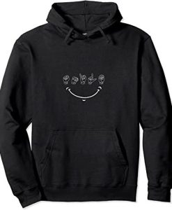 Smile American Sign Language ASL Hoodie