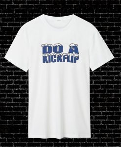 Do A Kickflip T Shirt