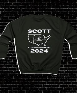 Scott For President 2024 Sweatshirt