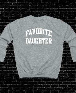 FAVORITE DAUGHTER SWEATSHIRT