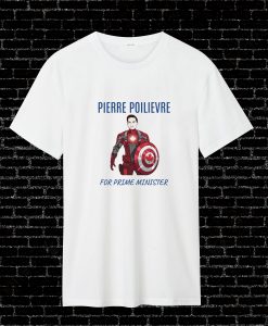 Pierre Poilievre for Prime Minister Captain Canada T Shirt