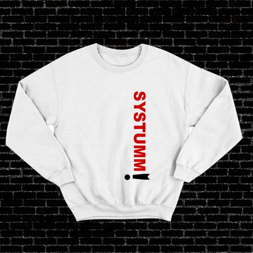 SYSTUMM SWEATSHIRT