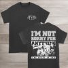 TSSF Im Not Sorry For Anything T-Shirt
